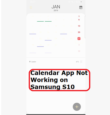 calendar app not working on Samsung s10