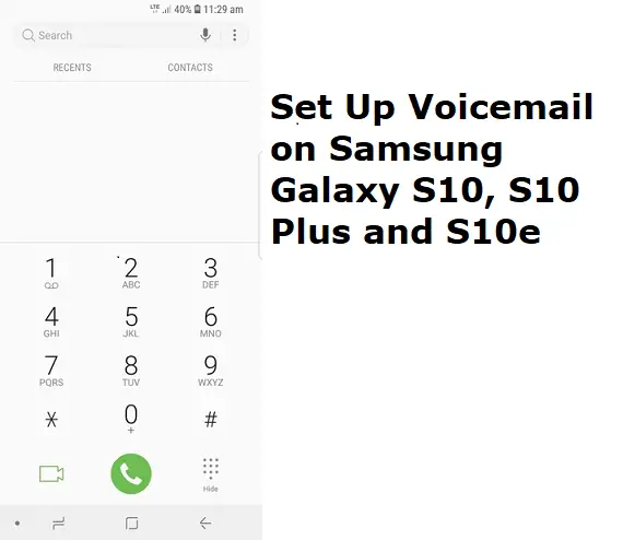 Set Up Voicemail on Samsung Galaxy S10, S10 Plus and S10e