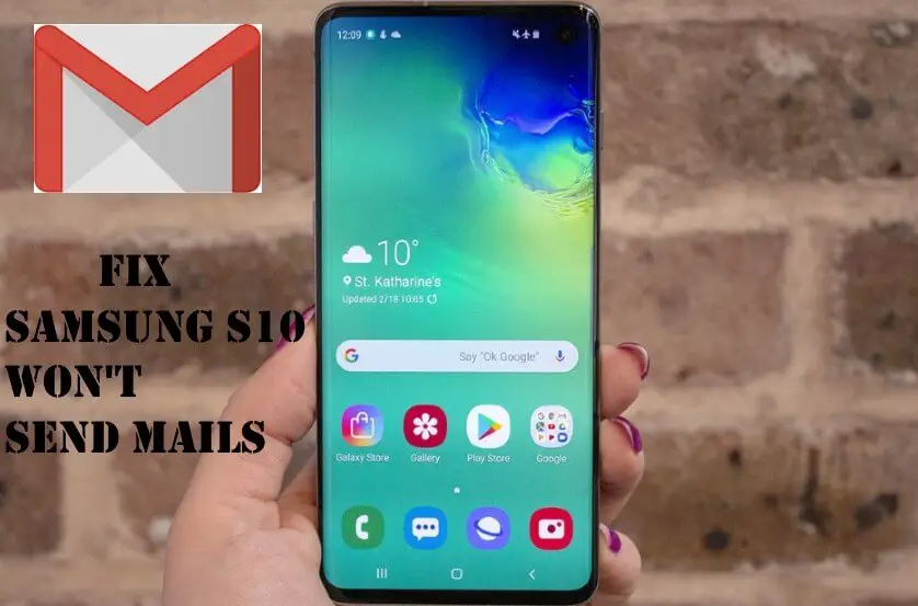 samsung s10 won't send mails