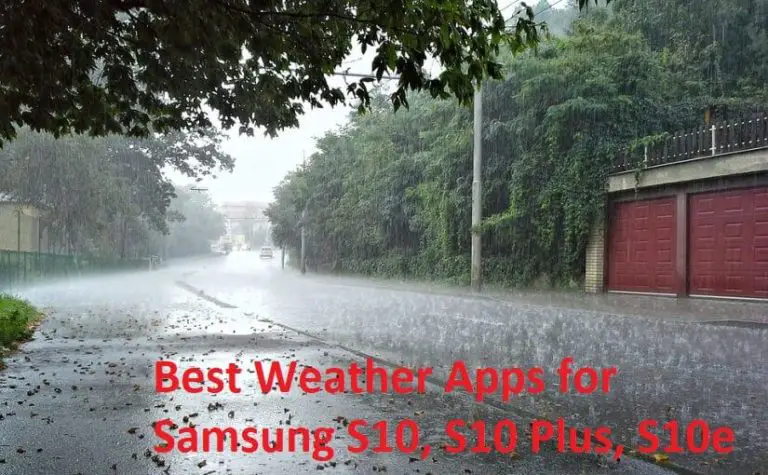 Best weather app for Samsung Galaxy S10