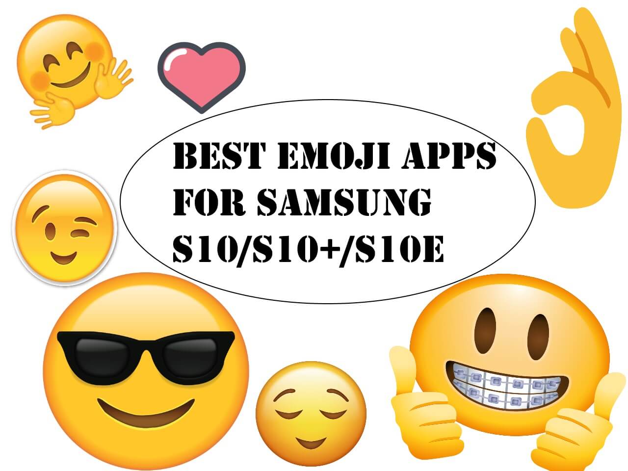 Best Emoji Apps for Samsung Galaxy S10 Plus, S10e, S10