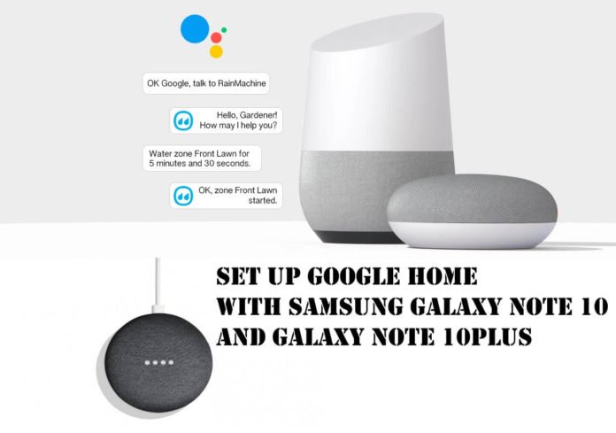 Set up Google Home with Samsung Galaxy Note 10 and Note 10Plus