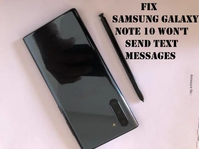 Samsung Galaxy Note 10 Wont send Text Messages