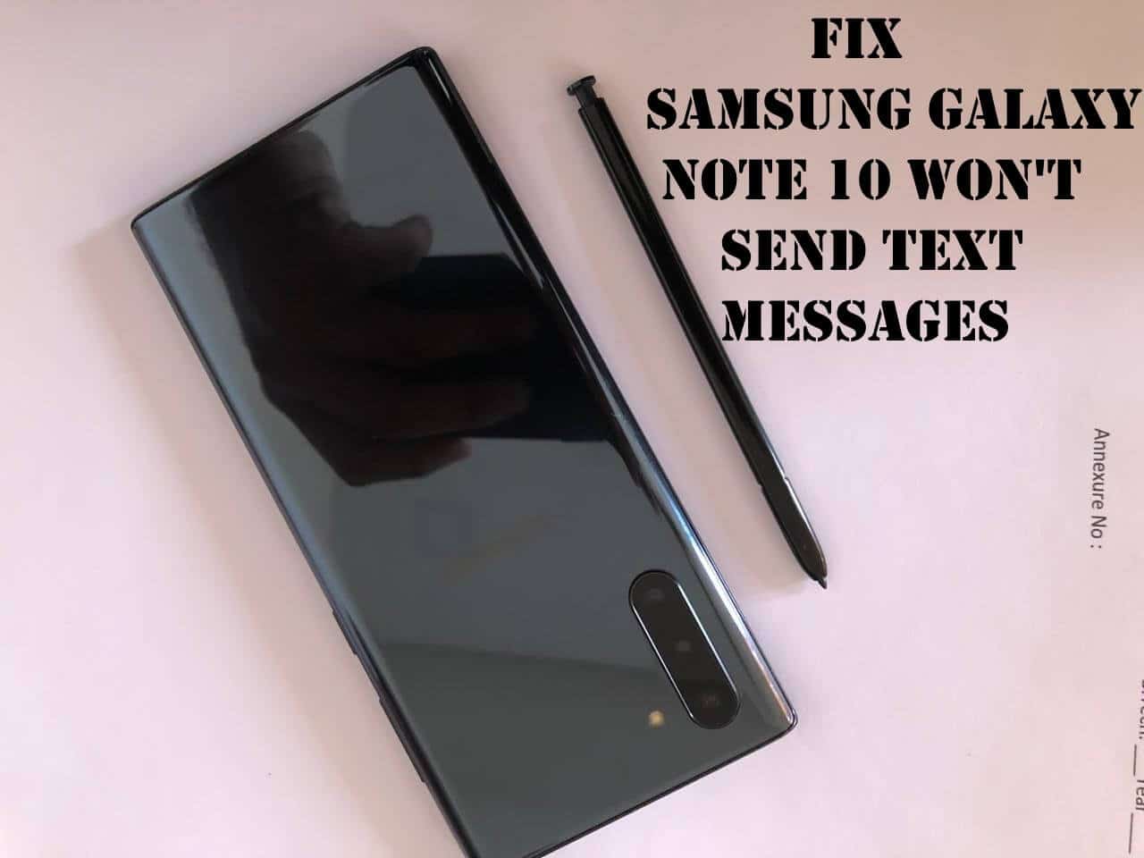 Samsung Galaxy Note 10 Wont send Text Messages