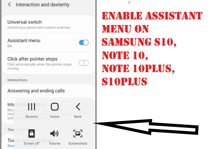 Enable Assistant menu on Samsung S10, Note 10, S10plus,Note 10Plus