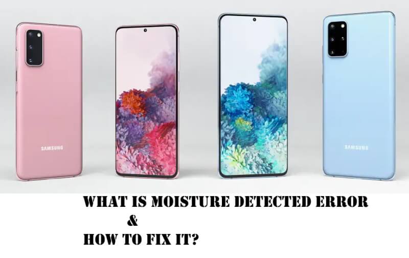 Fix Moisture Detected Error on your Galaxy S20