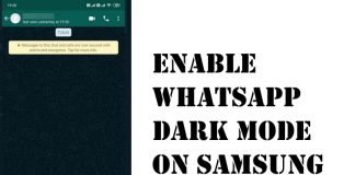 How to Enable WhatsApp Dark Mode on Samsung S20, S10, S9