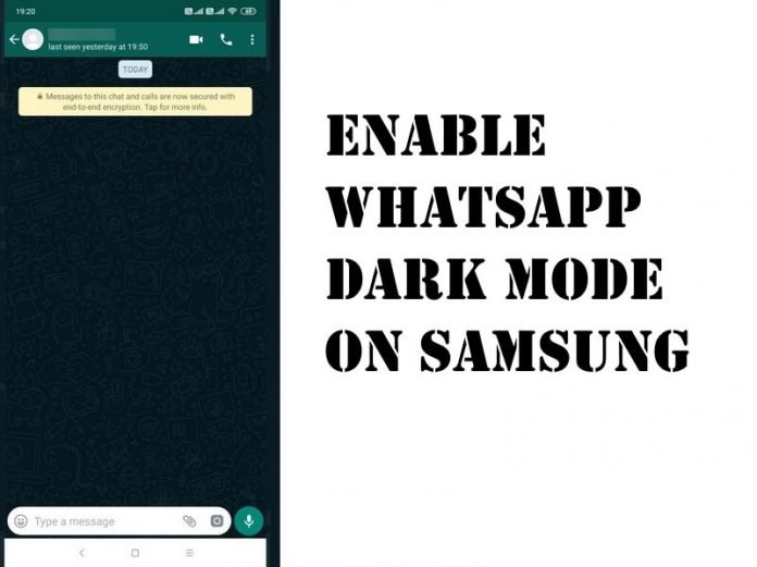 How to Enable WhatsApp Dark Mode on Samsung S20, S10, S9