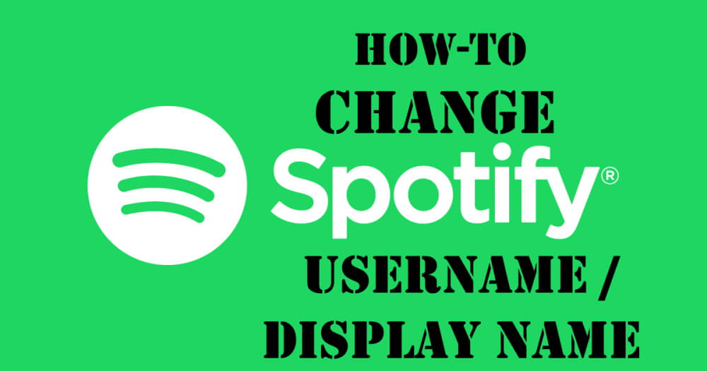 How to Change Spotify Display Name, Username