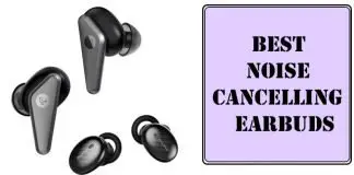 best noise cancelling earbuds for galaxy s20ultra