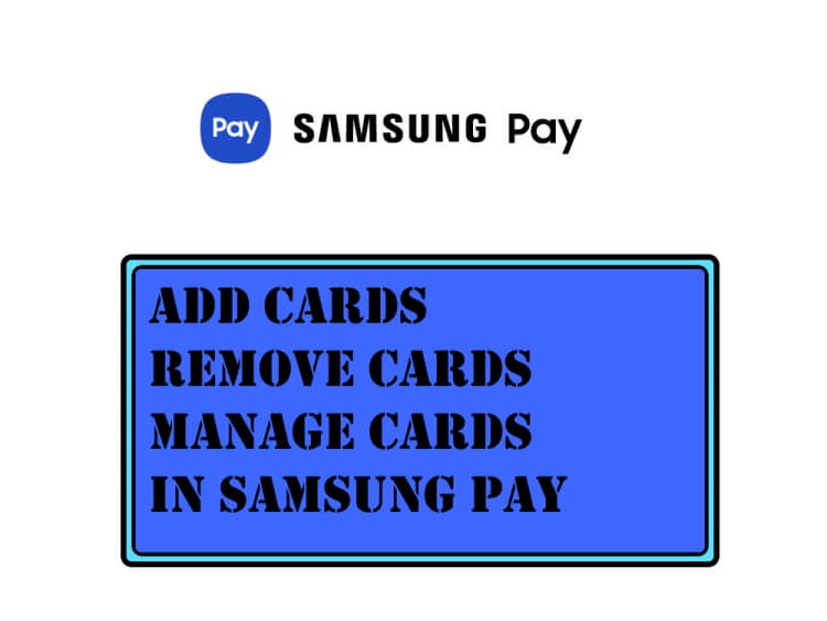 How to Add Cards to Samsung Pay