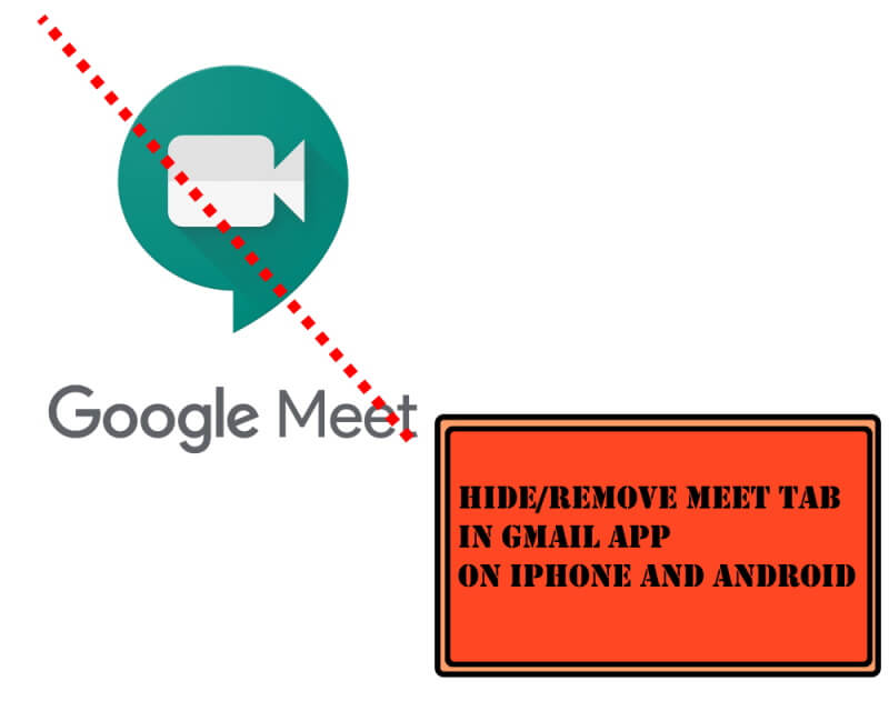 How to Remove Hide Meet in Gmail on iPhone, Android 6 Easy Steps