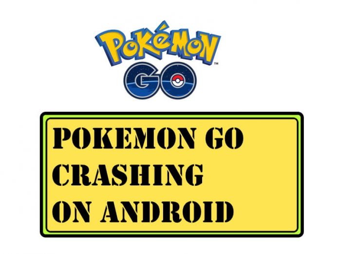 Pokemon Go Crashing on Startup Android