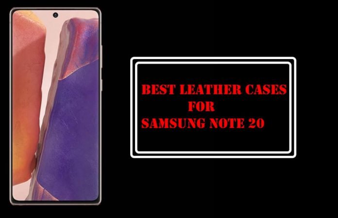 Best Leather Cases for Samsung Note 20