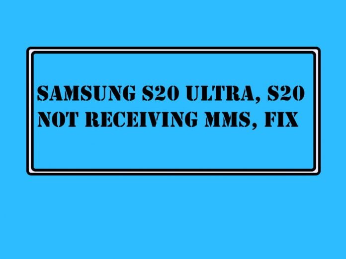 Fix Samsung S20 Ultra, S20 Not Receiving MMS