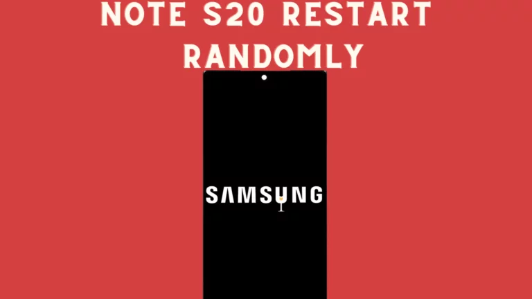 note-s20-restart-ramdomly