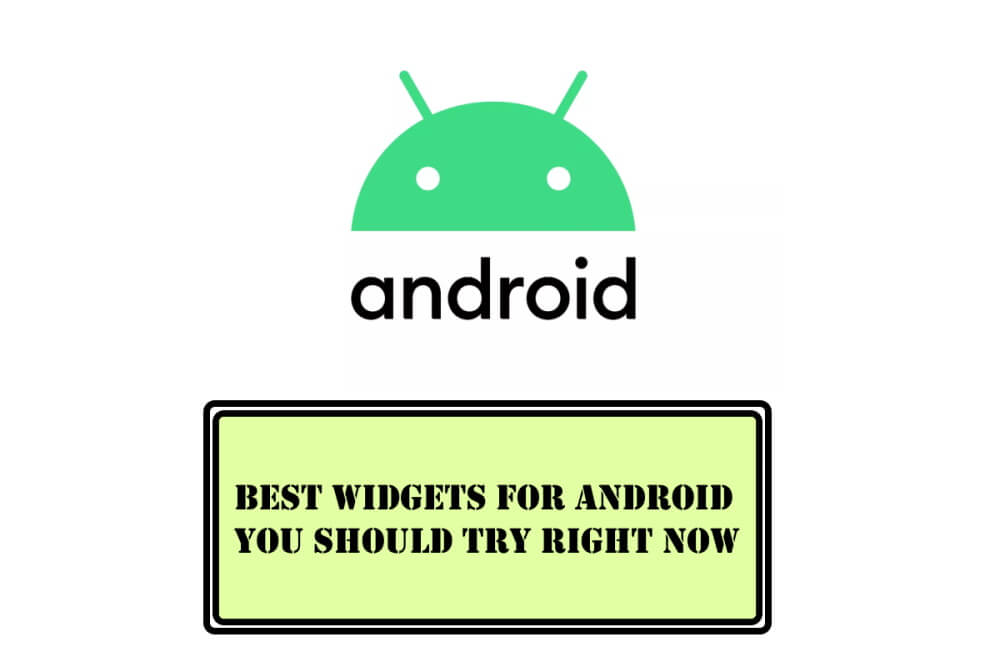 Best Widgets for Android You Should Try in 2020