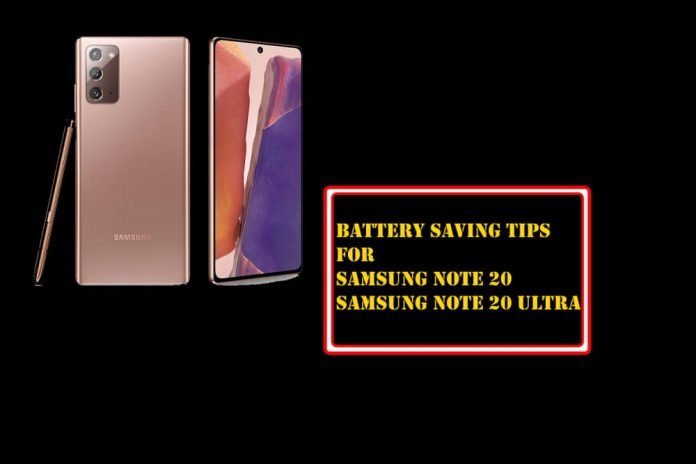 How to Save Battery on Samsung Note 20, and Note 20 Ultra