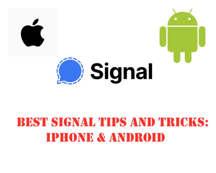 Best Signal Tips and Tricks iPhone Android