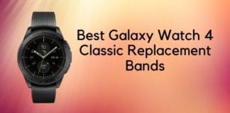 Best Galaxy Watch 4 Classic Replacement Bands
