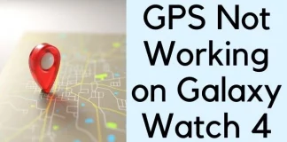 GPS not working on Samsung Watch 4
