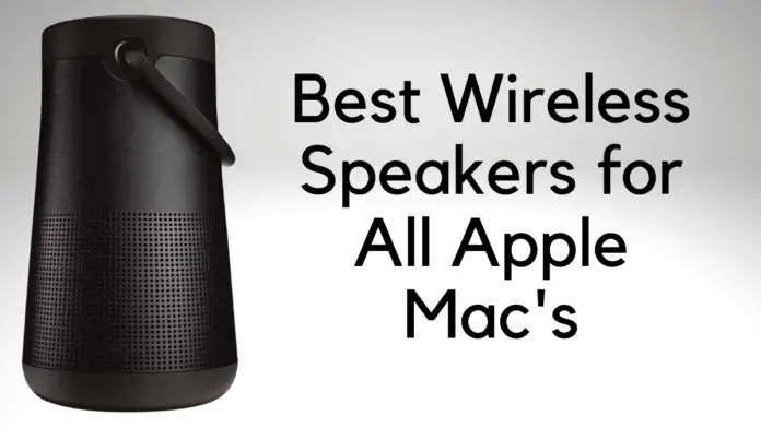 Best Wireless Speakers for Mac, MacBook