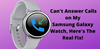 Fix Samsung Watch Can't Answer Calls