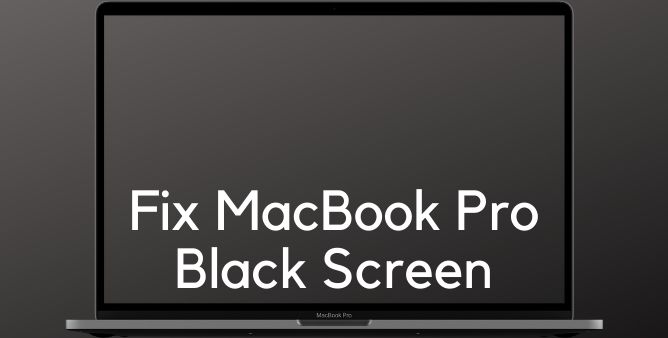 Fix MacBook Pro Black Screen