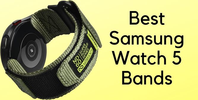Best Samsung Watch 5 Bands