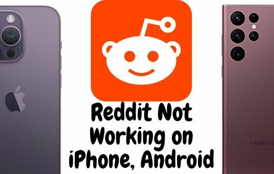 Reddit Not Working on iPhone, Android