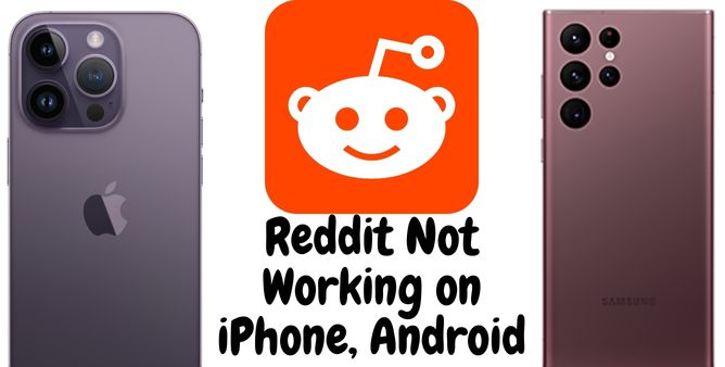 Reddit Not Working on iPhone, Android