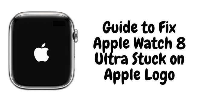 Apple Watch 8 Ultra Stuck on Apple Logo