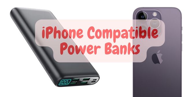 Best Power Banks for iPhone 14, iPhone 14 Pro, iPhone 14 Pro Max