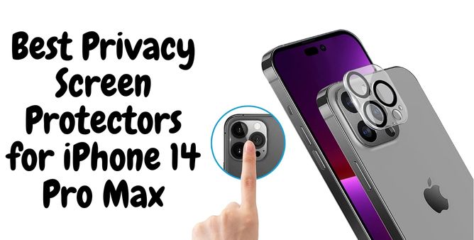 Best Privacy Screen Protectors for iPhone 14 Pro Max