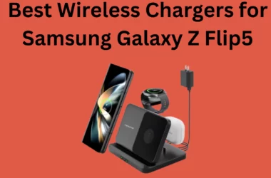 best wireless chargers for samsung galaxy z-flip5